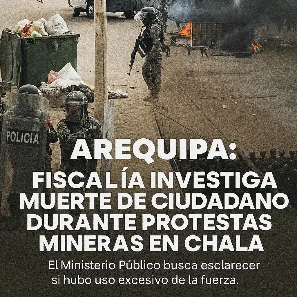 Enfrentamientos durante protestas mineras en Chala, Arequipa