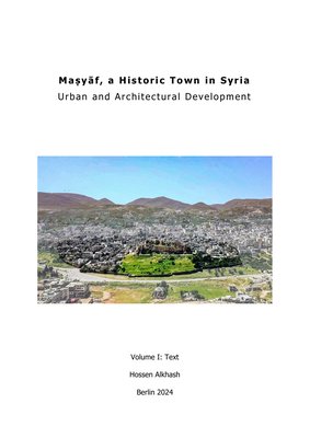 Masyaf, a Historic Town in Syria: Urban and Architectural Development