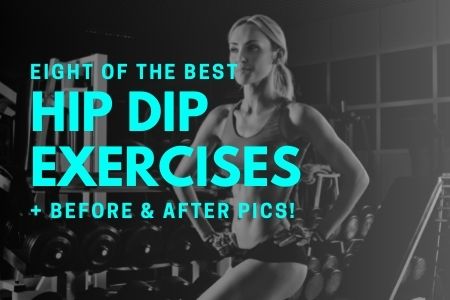 best hip dip exercises