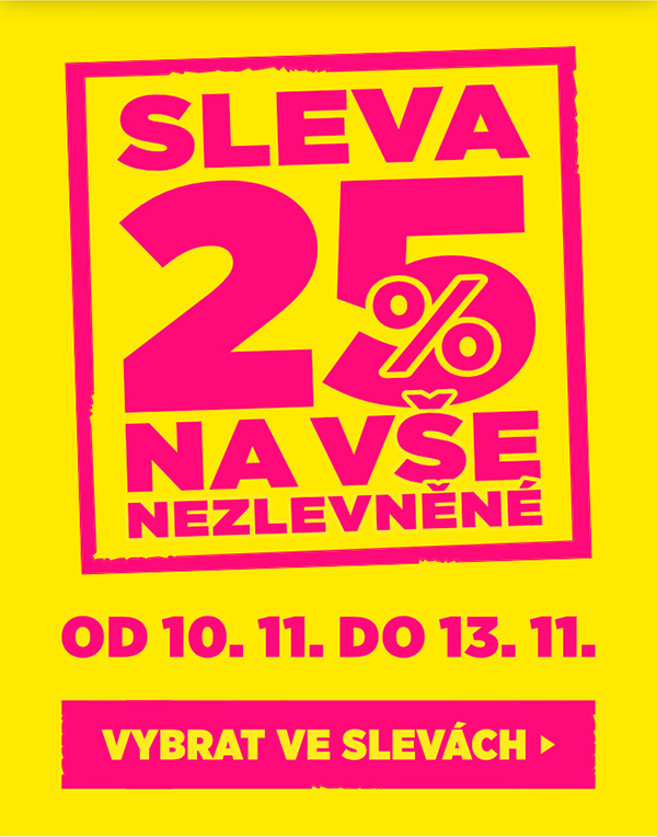 Sleva 25 % na vše nezlevněné