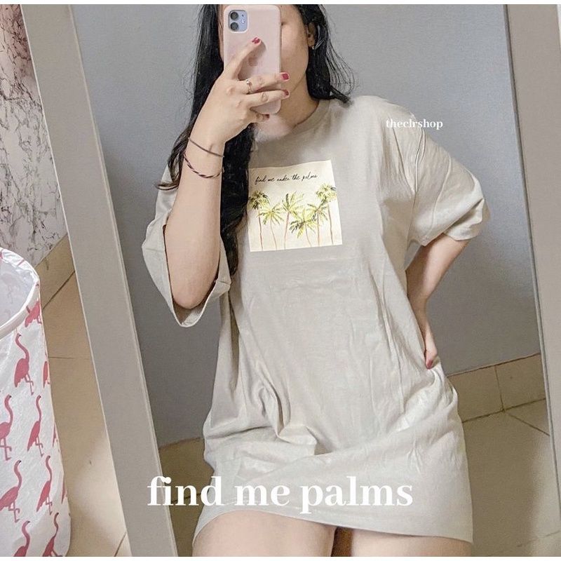 READY OVERSIZED TUMBLR TEE // KAOS OVERSIZED (LD RANDOM CEK DESKRIPSI) Find me palms