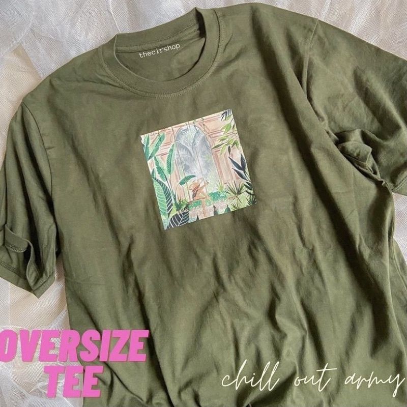 OVERSIZE TEE PART 2 chill out army