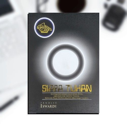 SIAPA TUHAN - Buku Tauhid Seri Ke-3