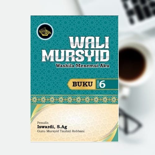 WALI MURSYID - Buku Tauhid Seri ke-6