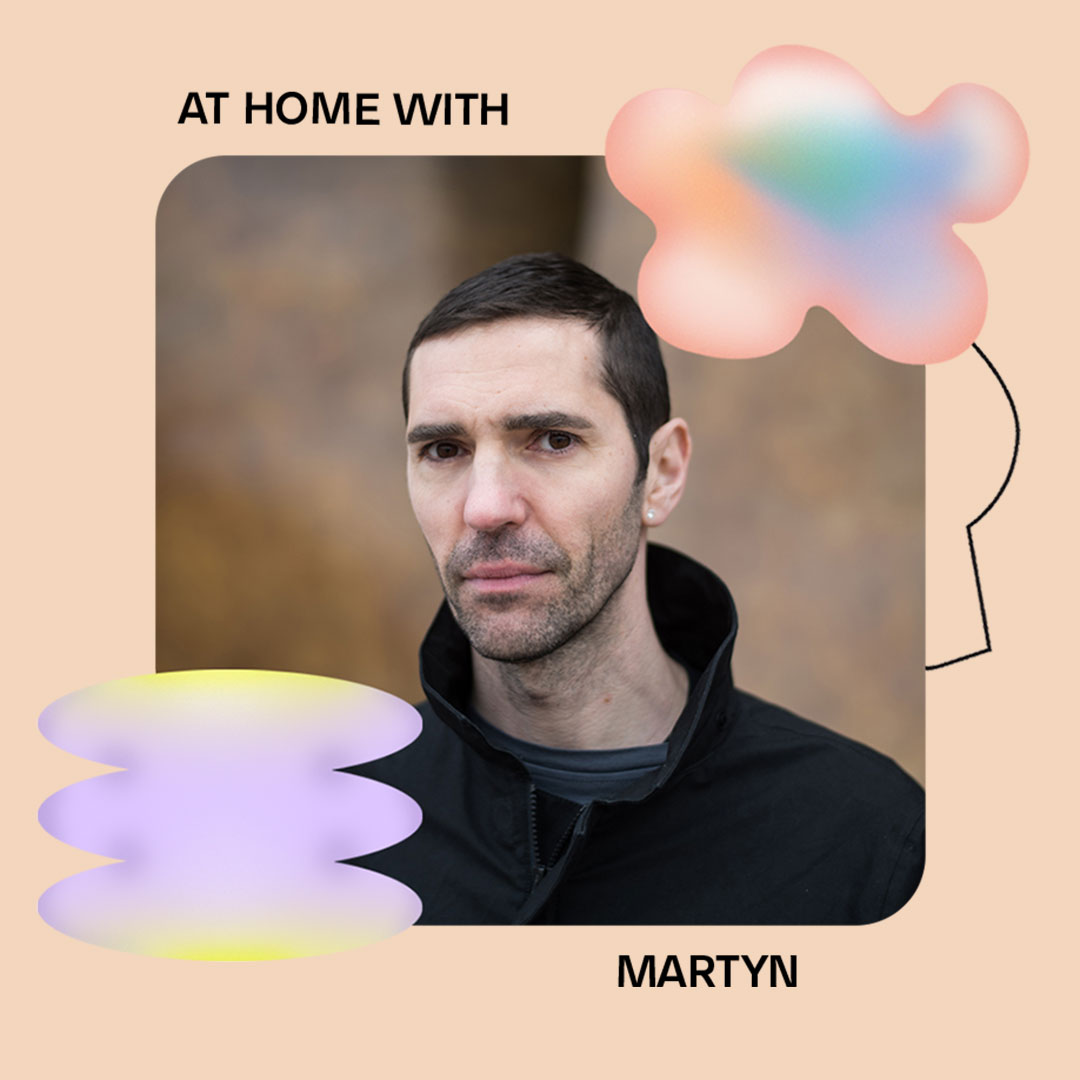 AT HOME WITH: MARTYN