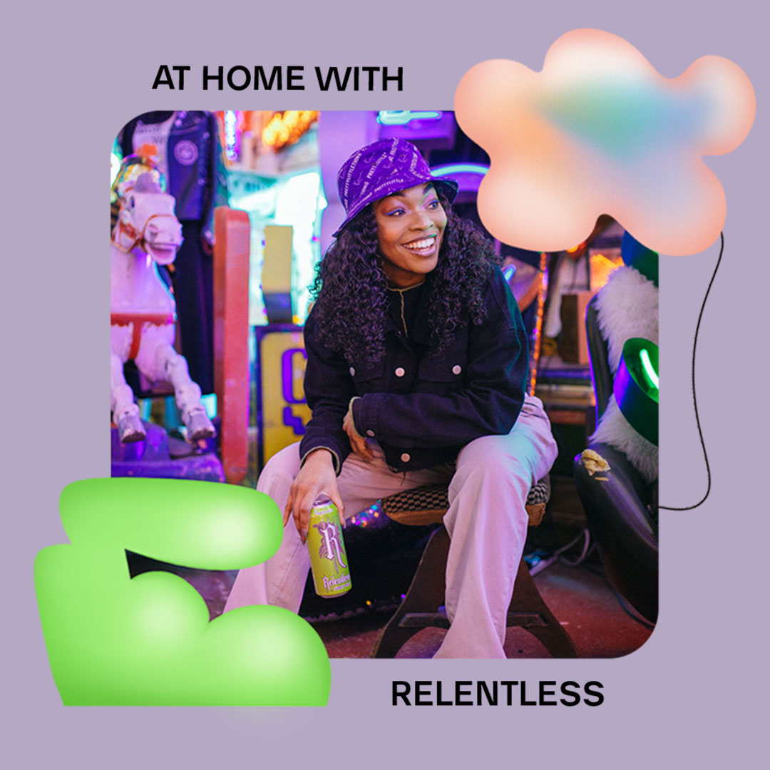 AT HOME WITH: RELENTLESS