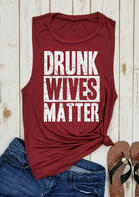 Drunk Wives Matter O-Neck Tank - Burgundy