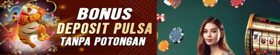 DEPOSIT PULSA TANPA POTONGAN