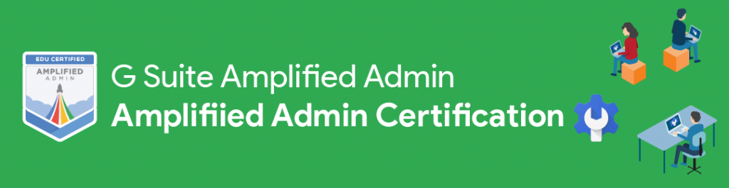 Education Focused Admin Certification Amplified IT