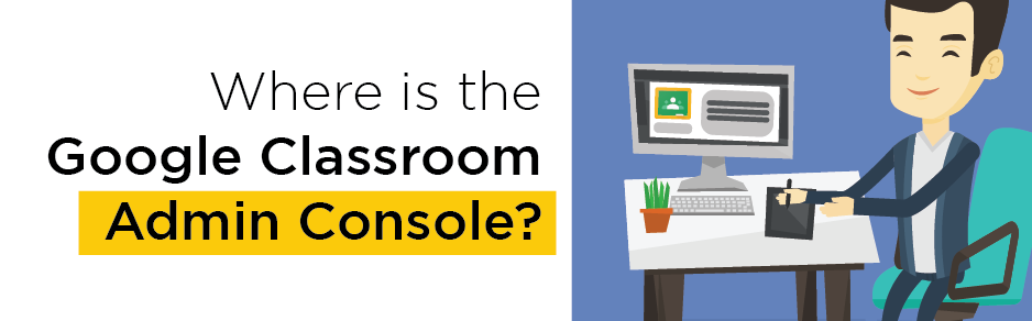 Google Classroom – How to access Google Classroom on a computer