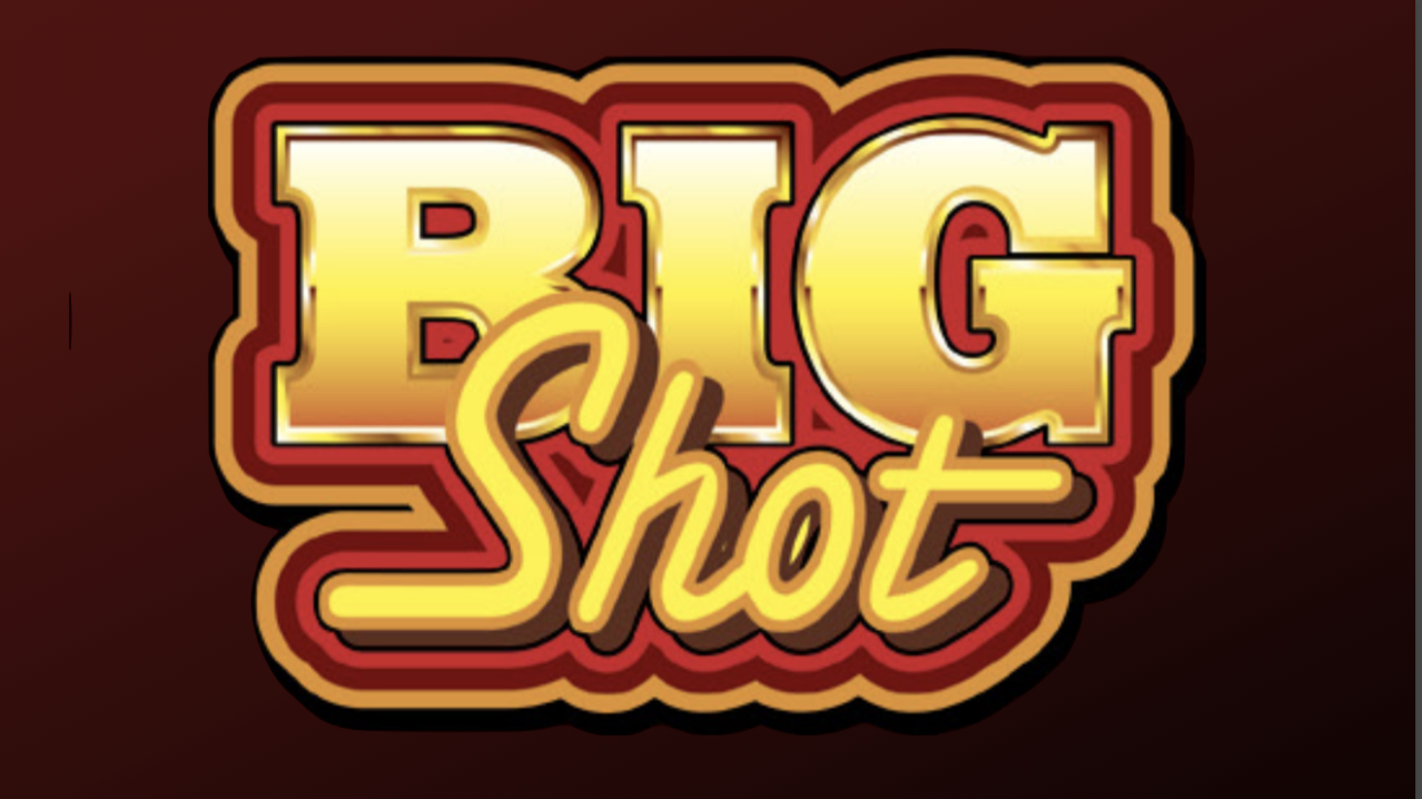 Big Shot