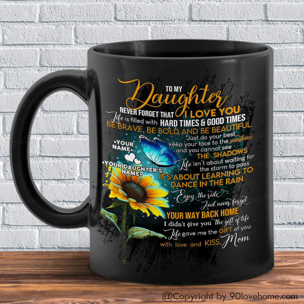 To My Daughter Coffee Mug From Mother To Say I Love You Sunflower Girls Gift Cup