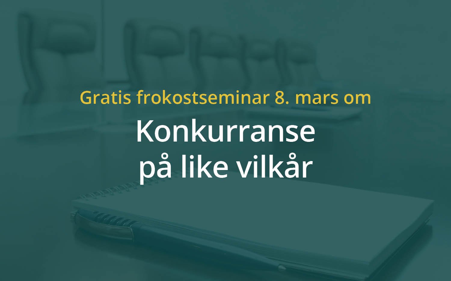 Anbud365: Anbud365 med høyaktuelt frokostseminar – om konkurranse på like vilkår