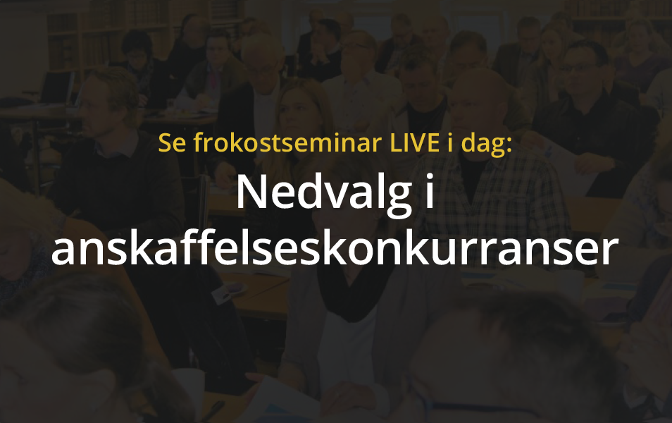 Anbud365: Få med deg i dag LIVE streaming av vårt frokostseminar kl. 09.00-11.00