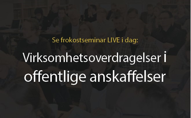 Anbud365: Følg dagens Anbud365-seminar på LIVE streaming – Virksomhetsoverdragelser i offentlige anskaffelser