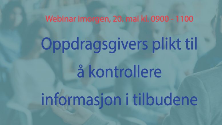 Anbud365: Anbud365-webinar i morgen: Om plikten til å sjekke info i tilbudene