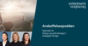 Anbud365: Anskaffelsespodden episode 21: Status og utfordringer i innkjøps-Norge