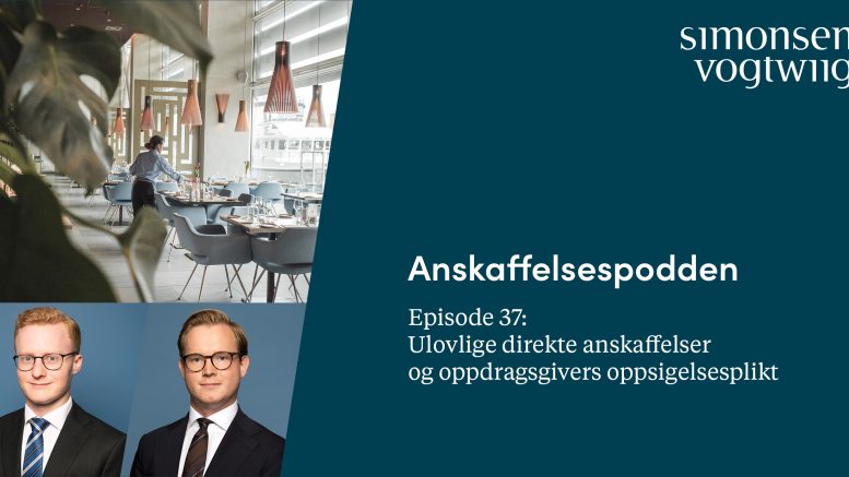 Anbud365: Anskaffelsespodden episode 37: Ulovlige direkte anskaffelser og oppdragsgivers oppsigelsesplikt