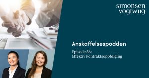 Anbud365: Anskaffelsespodden episode 36: Effektiv kontraktsoppfølging