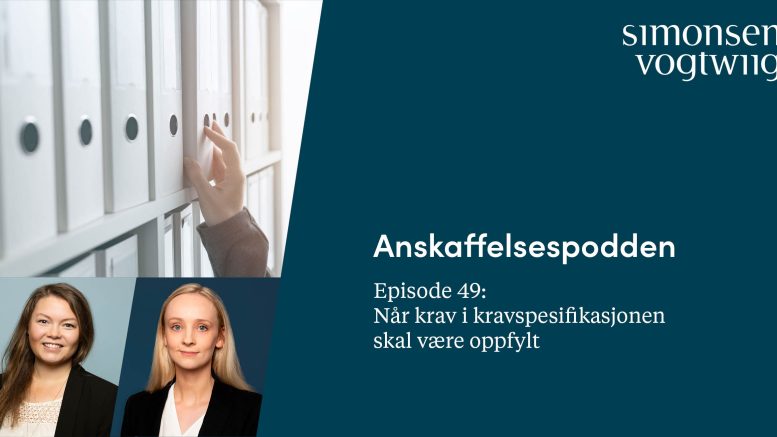 Anbud365: Anskaffelsespodden episode 49: Når krav i kravspesifikasjonen skal være oppfylt