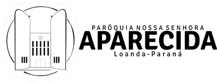 Paróquia Nossa Senhora Aparecida | Loanda-PR