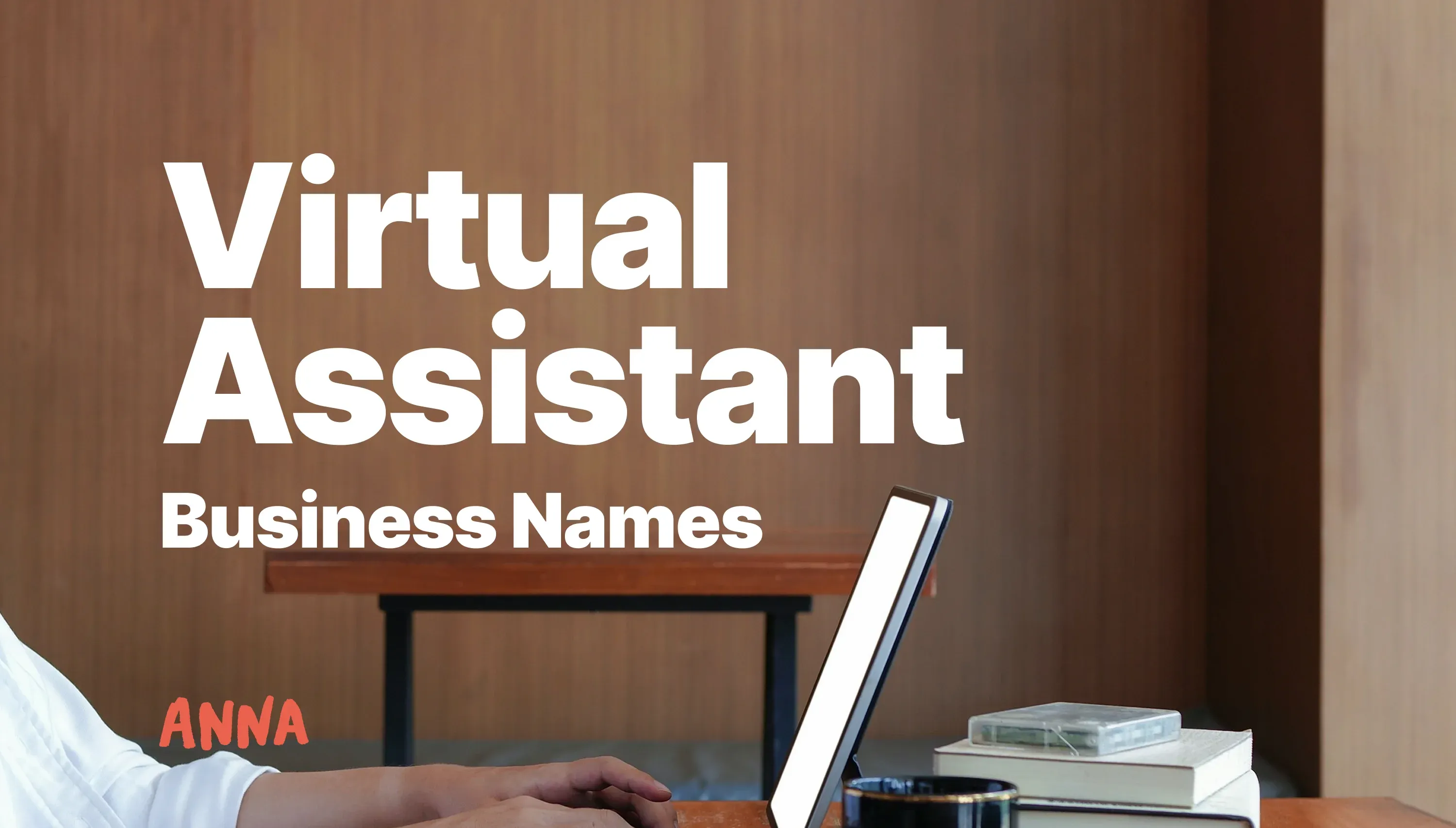 Why the right virtual assistant business name matters