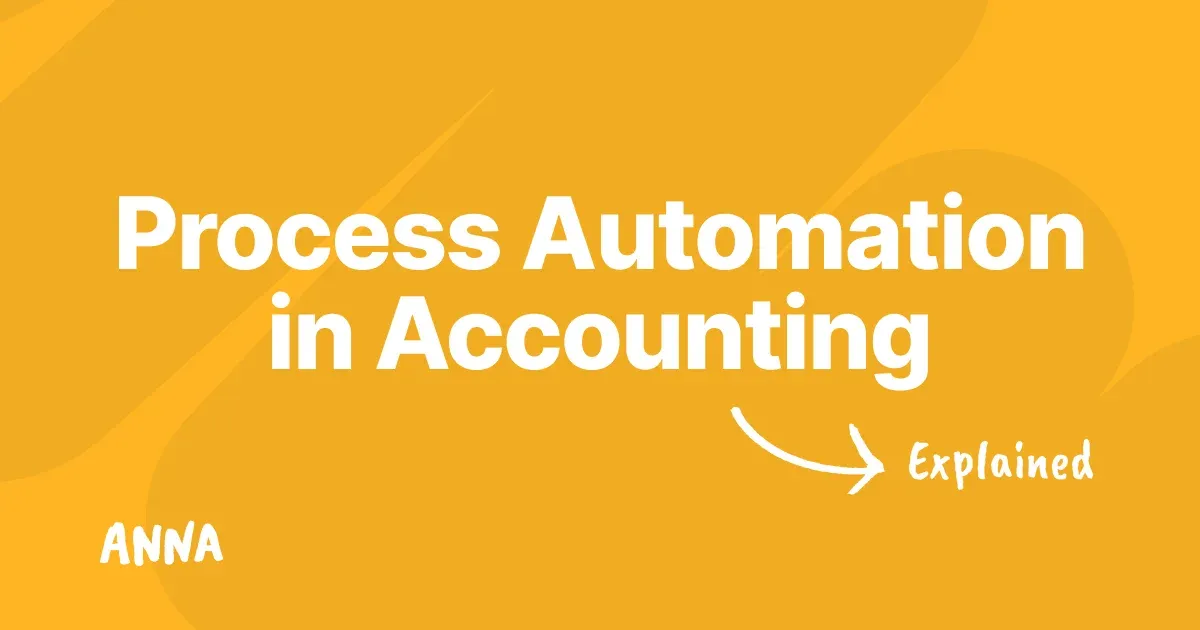 What Is Process Automation in Accounting? [Explained]