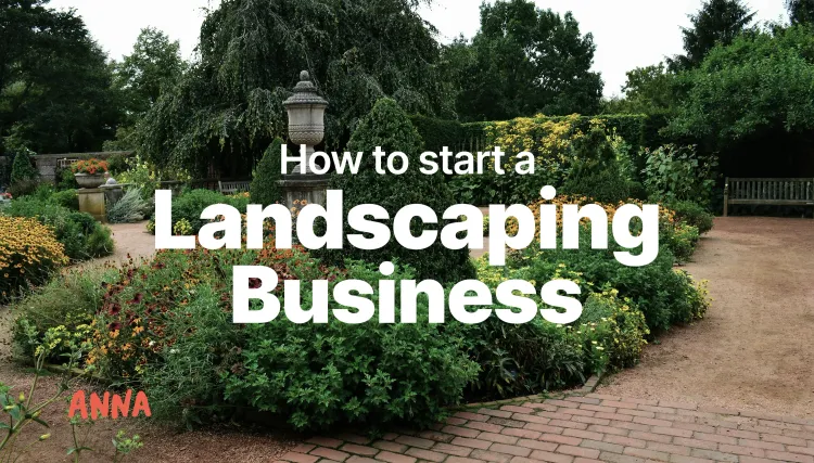 How to Start a Landscaping Business [Step-by-Step UK Plan]