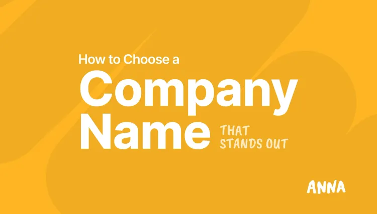 How to Choose a Company Name That Stands Out [+Examples]