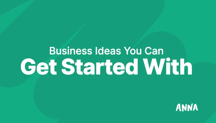 15 Business Ideas You Can Get Started With in 2026