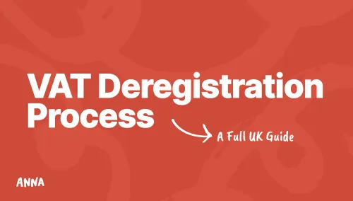 VAT Deregistration Process in 6 Steps: A Full UK Guide