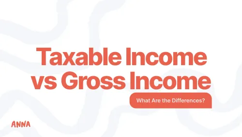 Taxable Income vs Gross Income: What Are the Differences?