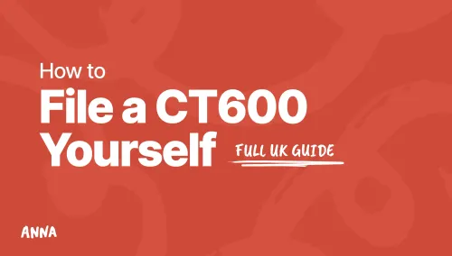 How to File a CT600 Yourself: The Complete UK Guide