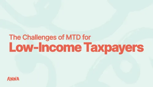 Making Tax Digital for Low-Income Taxpayers [6 Challenges]