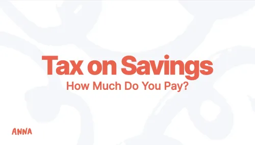 Tax on Savings: How Much Do You Pay? [Full 2026 Guide]