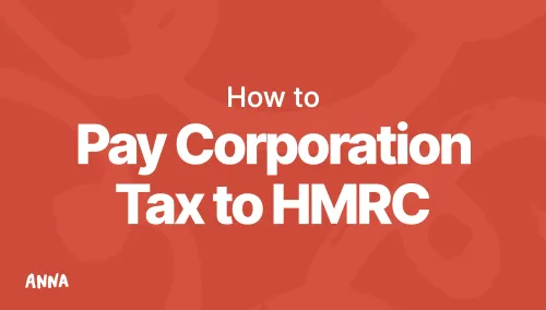 How to Pay Corporation Tax to HMRC [Complete Guide]