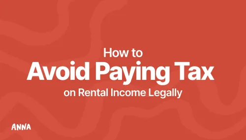 How to Avoid Paying Tax on Rental Income Legally? [Guide]