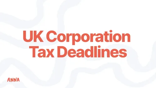 When Are Corporate Taxes Due? UK Corporation Tax Deadlines