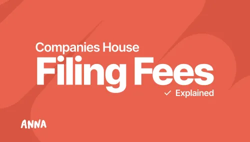 Companies House Filing Fees Explained [2026 Guide]