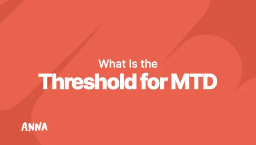 What Is the Threshold for Making Tax Digital? [Guide]