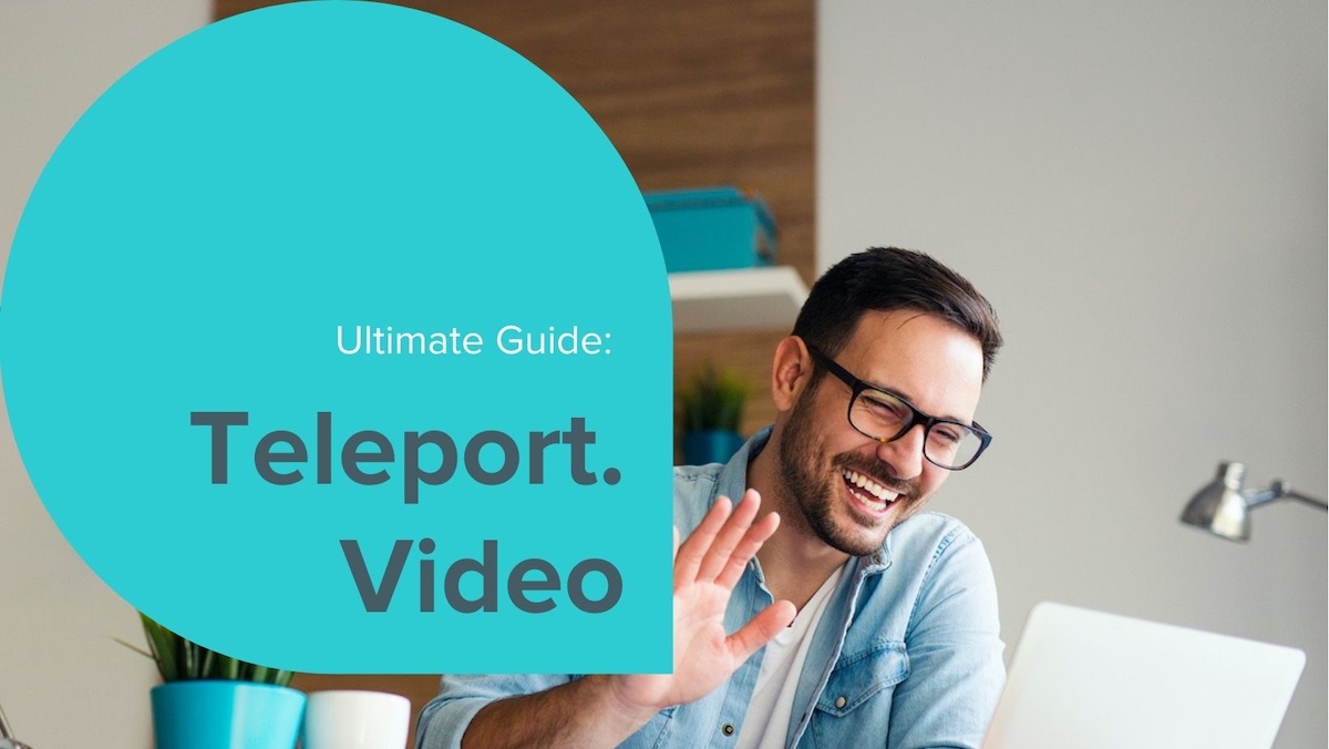 Teleport.Video feature image man smiling, waving at laptop