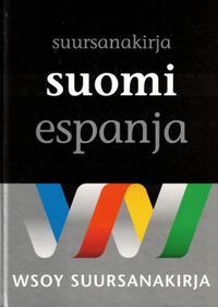 Suomi-espanja-suursanakirja = Gran diccionario finés-español - Ahti Hytönen  | Osta Antikvaarista - Kirjakauppa verkossa