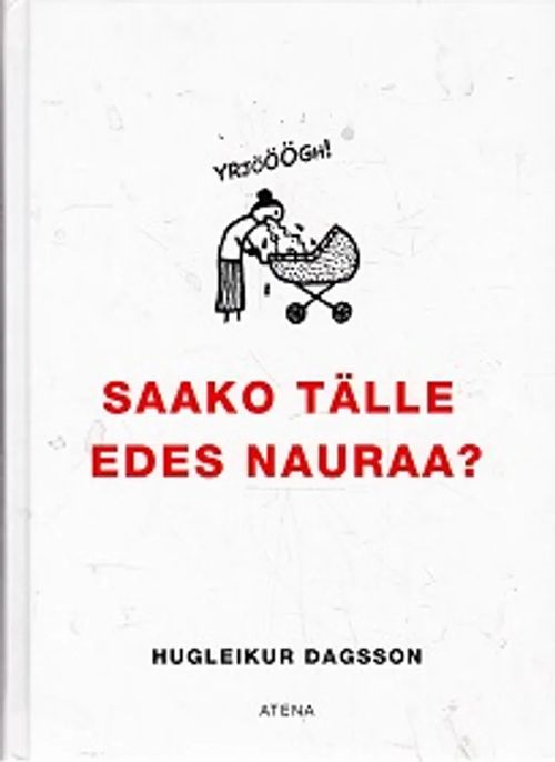 Saako tälle edes nauraa? - Dagsson Hugleikur | Kirja-Kissa Oy | Osta  Antikvaarista - Kirjakauppa verkossa