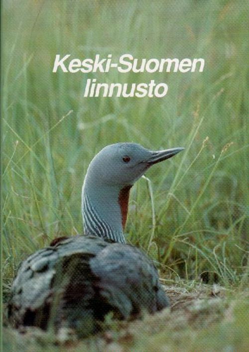 Keski-Suomen linnusto - Virtanen Jukka, Högmander Harri & Tuikka Kimmo (toim.) | Jyväskylän Vanha Antikvariaatti | Osta Antikvaarista - Kirjakauppa verkossa