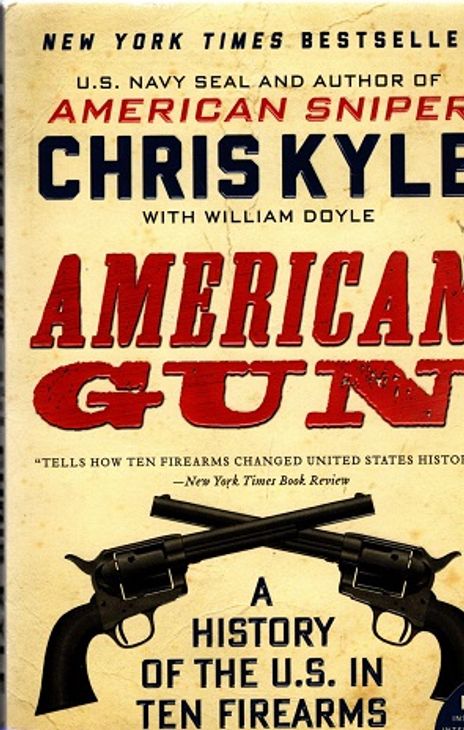 American Gun - A History of the U.S. in Ten Firearms - Kyle Chris | Antikvariaatti Taide ja kirja | Osta Antikvaarista - Kirjakauppa verkossa