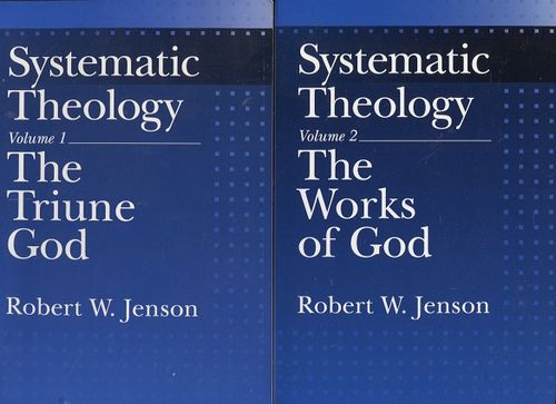 Systematic Theology I-II - The Triune God - The Works of God - Jenson Robert W. | Antikvariaatti Taide ja kirja | Osta Antikvaarista - Kirjakauppa verkossa