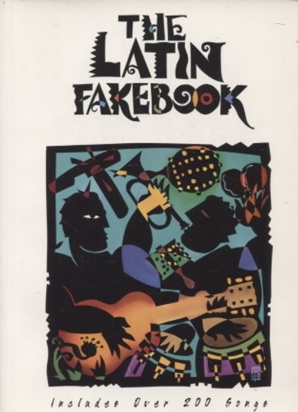 The Latin Fakebook - Includes over 200 songs | Antikvariaatti Taide ja kirja | Osta Antikvaarista - Kirjakauppa verkossa