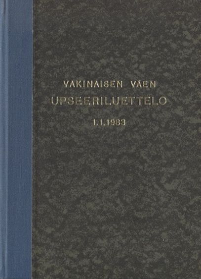 Vakinaisen väen upseeriluettelo 1.1.1983 - Puolustusvoimien pääesikunta | Antikvariaatti Taide ja kirja | Osta Antikvaarista - Kirjakauppa verkossa