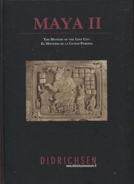 Maya II - The Mystery of the Lost City = El misterio de la Ciudad Perdida | Antikvariaatti Taide ja kirja | Osta Antikvaarista - Kirjakauppa verkossa