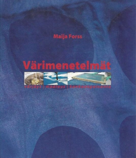 Värimenetelmät - Forss Maija | Antikvaari - kirjakauppa verkossa